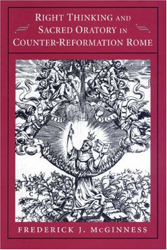 Right Thinking and Sacred Oratory in Counter-Reformation Rome under Reformation in The Books Store