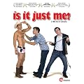 Is It Just Me? [DVD]