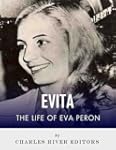 Evita: The Life of Eva Per�n