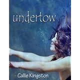 Undertow ~ Callie Kingston