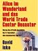 Alice im Wunderland und das World Trade Center Desaster: Warum die offizielle Geschichte des 11. September eine monumentale L�ge ist