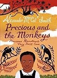 Precious and the monkeys : Precious Ramotswe's very first case