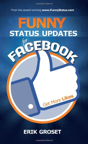 FUNNY Status Updates for Facebook: Get More Likes