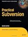 Practical Subversion, Second Edition (Expert's Voice in Open Source)