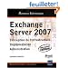 Exchange Server 2007 - Conception de l'infrastructure, Impl�mentation, Administration (2i�me �dition)