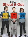 Hanson: Shout It Out: Piano/Vocal/Guitar