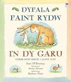 Dyfala faint rydw i'n dy garu = Guess how much I love you