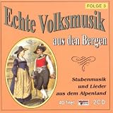 #3: Echte Volksmusik aus den Bergen (Stubenmusik u…
