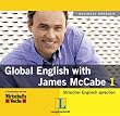 Global English with James McCabe 1. CD: Stilsicher Englisch sprechen