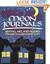 Moon Journals: Writing, Art, and Inquiry Through Focused Nature Study
