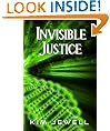 Invisible Justice (Justice Series)
