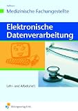 Produkt-Bild: Elektronische Datenverarbeitung - Medizinische Fachangestellte. Lehr- und Arbeitsheft.: Lehr- und Arbeitsheft Arbeitsheft