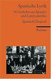 Spanische Lyrik: 50 Gedichte aus Spanien und Lateinamerika - 