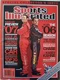 Sports Illustrated, 2006 Special Commemorative Collector's Issue (Nascar Preview '07: Dale Earnhardt Jr. [can he win it all?] / Juan Pablo Montoya [crashes the party])