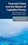 Financial crises and the nature of capitalist money : mutual developments from the work of Geoffrey Ingham