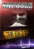 SMUGGLE: The Cocaine Hustle (British Crime similar to Martina Cole,Jacqui Rose,Gerry McCullough,Kate Kray,Casey Kelleher,S J Watson,Danielle Ramsay)