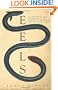 Eels: An Exploration, from New Zealand to the Sargasso, of the World's Most Mysterious Fish