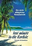 last minute in die Karibik (German Edition)