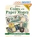 Warman's Coins And Paper Money: Idenification and Price Guide