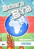 Berw'r byd : ffeithiol