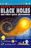 Black holes and other space phenomena