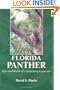 The Florida Panther: Life And Death Of A Vanishing Carnivore