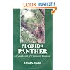 The Florida Panther: Life And Death Of A Vanishing Carnivore