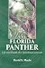 The Florida Panther: Life And Death Of A Vanishing Carnivore