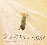 On a beam of light : a story of Albert Einstein