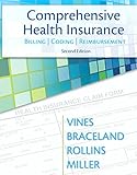 Comprehensive Health Insurance: Billing, Coding & Reimbursement (2nd Edition) (MyHealthProfessionsLab Series)