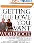 Getting the Love You Want Workbook: The New Couples' Study Guide
