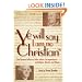"Ye Will Say I Am No Christian": The Thomas Jefferson/John Adams Correspondence on Religion, Morals, and Values