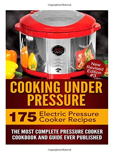 cooking under pressure the most complete pressure cooker cookbook and guide cambridge studies in linguistics