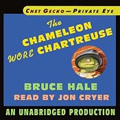Chet Gecko, Private Eye, Book 1: The Chameleon Wore Chartreuse | [Bruce Hale]