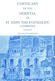 The cartulary of the Hospital of St John the Evangelist, Cambridge