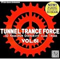 Tunnel Trance Force Vol.61