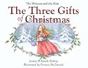The Princess and the Kiss: The Three Gifts of Christmas by Jennie Bishop; Preston McDaniels