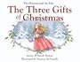 The Princess and the Kiss: The Three Gifts of Christmas