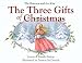 The Princess and the Kiss: The Three Gifts of Christmas