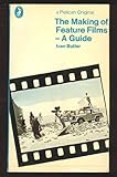 The making of feature films : a guide
