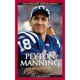 Peyton Manning: A Biography (Greenwood Biographies)