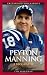 Peyton Manning: A Biography (Greenwood Biographies)