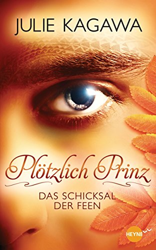 Plötzlich Prinz - Das Schicksal der Feen: Roman (German Edition)