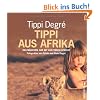 Tippi aus Afrika: Das M�dchen, das mit den Tieren spricht
