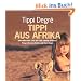 Tippi aus Afrika: Das M�dchen, das mit den Tieren spricht