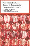 Pharmaceutical and cosmetic products for topical administration