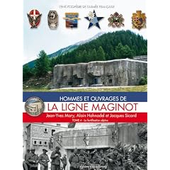 Hommes Et Ouvrages de la Ligne Maginot, Tome Quatre