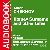 Horsey Surname and Other Tales | [Anton Chekhov]
