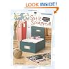 Get It Scrapped!: Organize, Visualize, Create