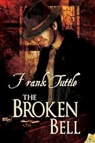 The Broken Bell (The Markhat Files)